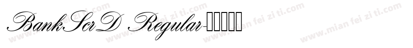BankScrD Regular字体转换